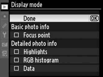 Display mode (Λειτουργία εμφάνισης) Επιλέξτε τις πληροφορίες που θα είναι διαθέσιμες στις ενδείξεις πληροφοριών φωτογραφίας απεικόνισης (σελ. 229).