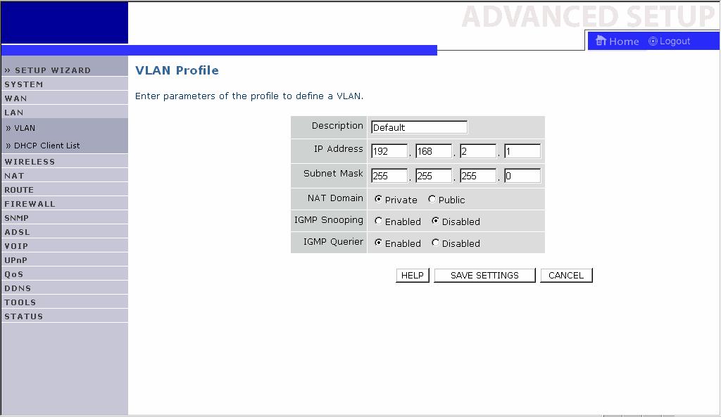 Μενού LAN, Συνέχεια NetFasteR IAD 2 ηµιουργία VLAN Κάντε κλικ στο Add VLAN στην οθόνη VLAN για να δηµιουργήσετε ένα νέο προφίλ.