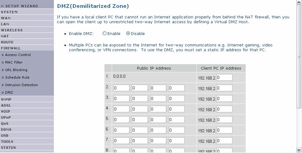 Μενού FIREWALL, Συνέχεια NetFasteR IAD 2 DMZ (De- Militarized Zone) Εάν ένας υπολογιστής client αδυνατεί να τρέξει σωστά µια εφαρµογή Internet µε το firewall ενεργοποιηµένο, µπορείτε να επιτρέψετε