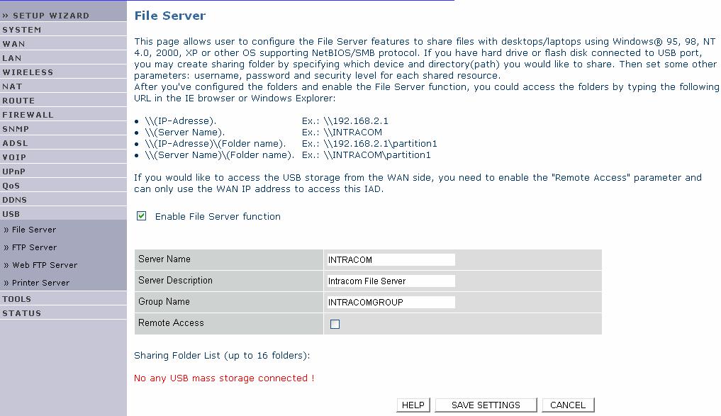 NetFasteR IAD 2 Μενού USB, Συνέχεια File Server Η συγκεκριµένη σελίδα σας επιτρέπει να ρυθµίσετε τα χαρακτηριστικά του File Server και να µοιραστείτε αρχεία που υποστηρίζουν το πρωτόκολλο NetBIOS/SMB