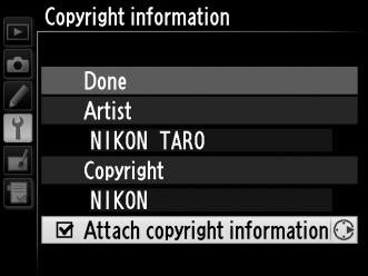 Copyright Information (Πληροφορίες πνευματικών δικαιωμάτων) Κουμπί G B μενού ρυθμίσεων Προσθέστε πληροφορίες πνευματικών δικαιωμάτων σε νέες φωτογραφίες κατά τη λήψη τους.