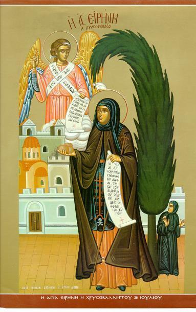 JULY 28: 28: ST. IRENE RENE CHRYSOVALANTOU St. Irene was born in the ninth century to a wealthy family from Cappadocia.