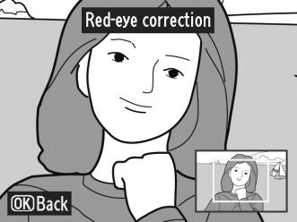 Red-Eye Correction (Διόρθωση του φαινομένου του κοκκινίσματος των ματιών) Κουμπί G N μενού επεξεργασίας Η επιλογή αυτή χρησιμοποιείται για τη διόρθωση του «κοκκινίσματος των ματιών» που δημιουργείται