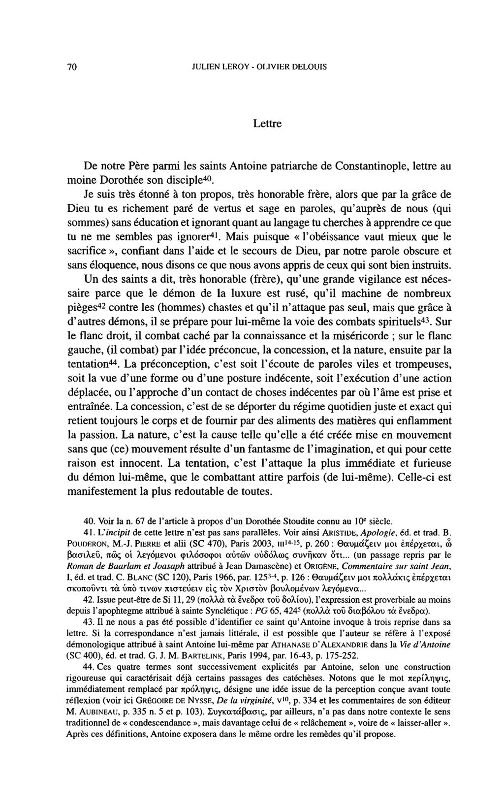 70 JULIEN LEROY - OLIVIER DELOUIS Lettre De notre Père parmi les saints Antoine patriarche de Constantinople, lettre au moine Dorothée son disciple40.