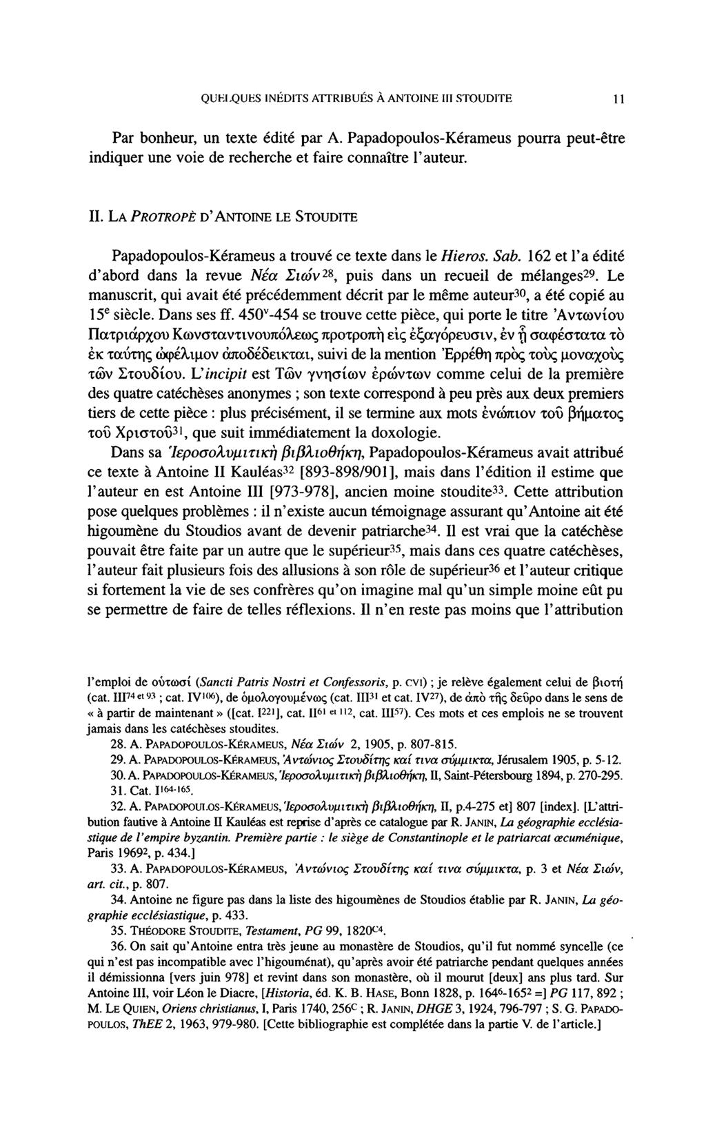 QUELQUES INÉDITS ATTRIBUÉS À ANTOINE III STOUDITE 1 1 Par bonheur, un texte édité par A. Papadopoulos-Kérameus pourra peut-être indiquer une voie de recherche et faire connaître l'auteur.