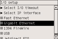 Υποδοχή Gigabit Ethernet Για να βεβαιωθείτε ότι η υποδοχή Gigabit Ethernet έχει εγκατασταθεί σωστά, µεταβείτε στον µπροστινό πίνακα, επιλέξτε το εικονίδιο και στη συνέχεια τις επιλογές I/O setup