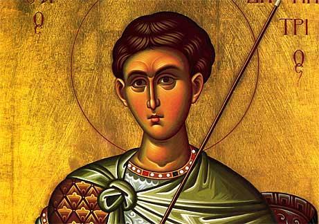 OCTOBER 26: ST. DEMETRIOS THE GREAT MARTYR Saint Demetrios was a Thessalonian, a most pious son of pious and noble parents, and a teacher of the Faith of Christ.