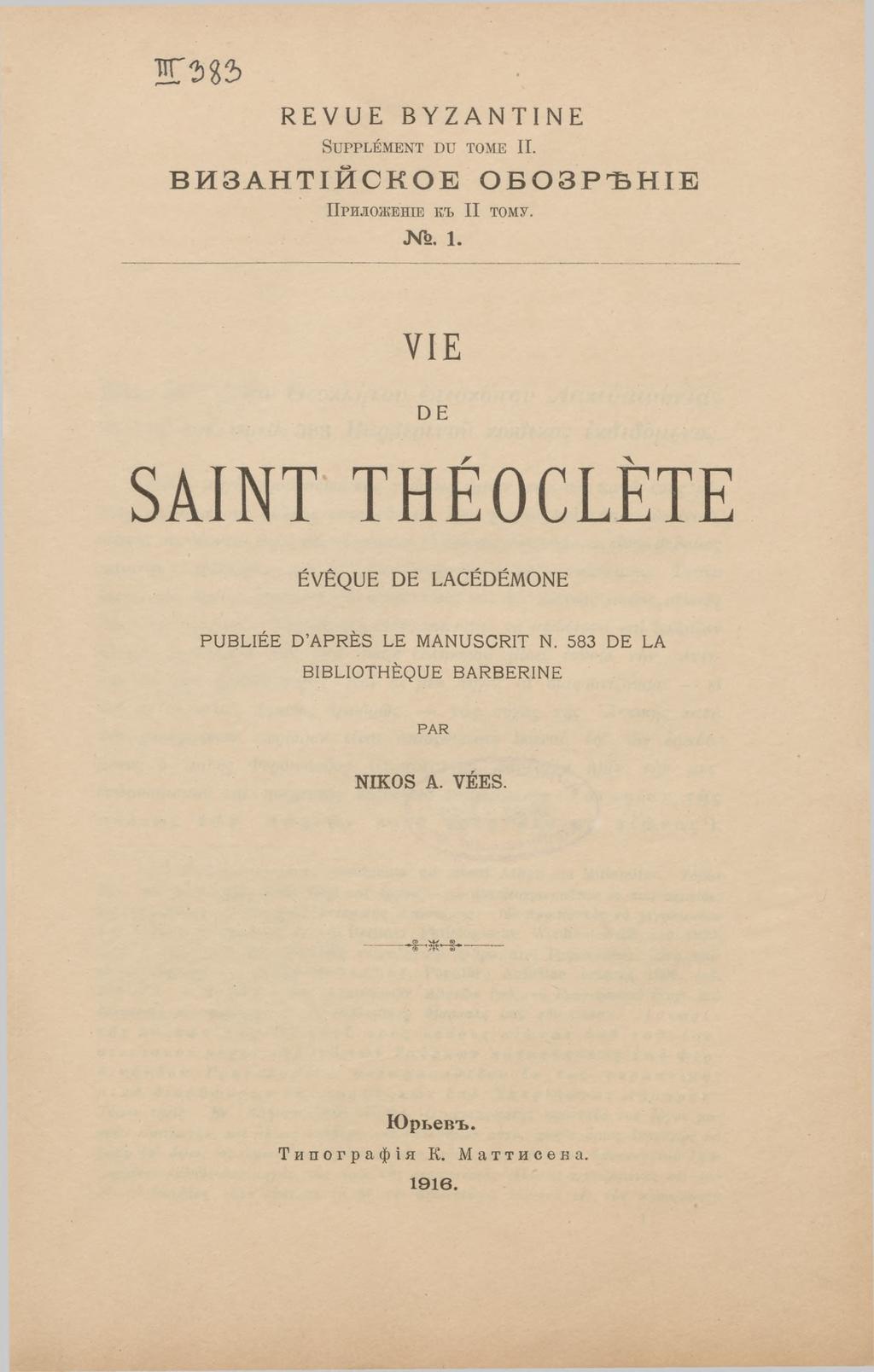 Ж ъ%ъ REVUE BYZANTINE Supplement du томе II. ВИЗАНТ1ЙСКОЕ ОБОЗРЪН1Е Приложение къ II тому.. 1.