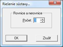 3: Riešte sústavu rovníc x + 2y + z = 0 x + 2y + z = 2 x 4y + z = 1 Otvorí sa dialógové okno znázornené na Obrázku 23. Doňho zadáme počet rovníc sústavy a potvrdíme OK.