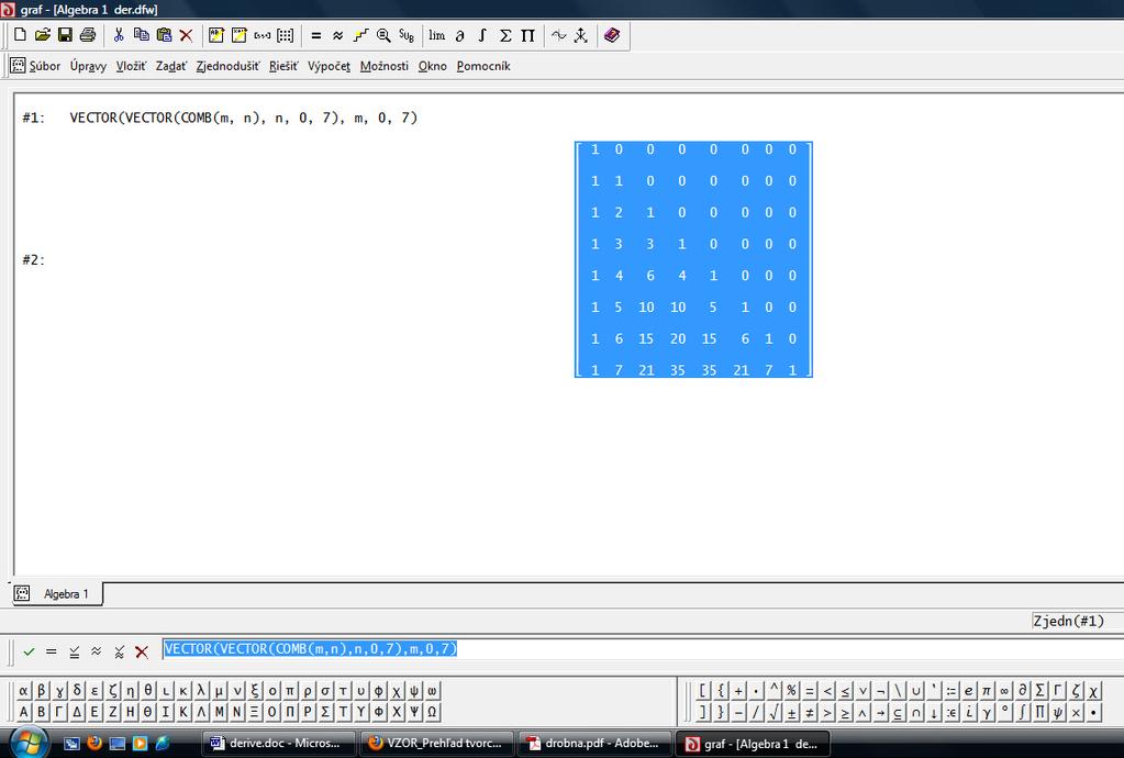 8.1 Kombinácie Úloha 8.2: Zobrazte prvých 7 riadkov z Pascalovho trojuholníka. Využijeme funkcie VECTOR a COMB. Do príkazového riadku napíšeme VECTOR(VECTOR(COMB(m,n),n,0,7),m,0,7) a dáme zjednodušiť.