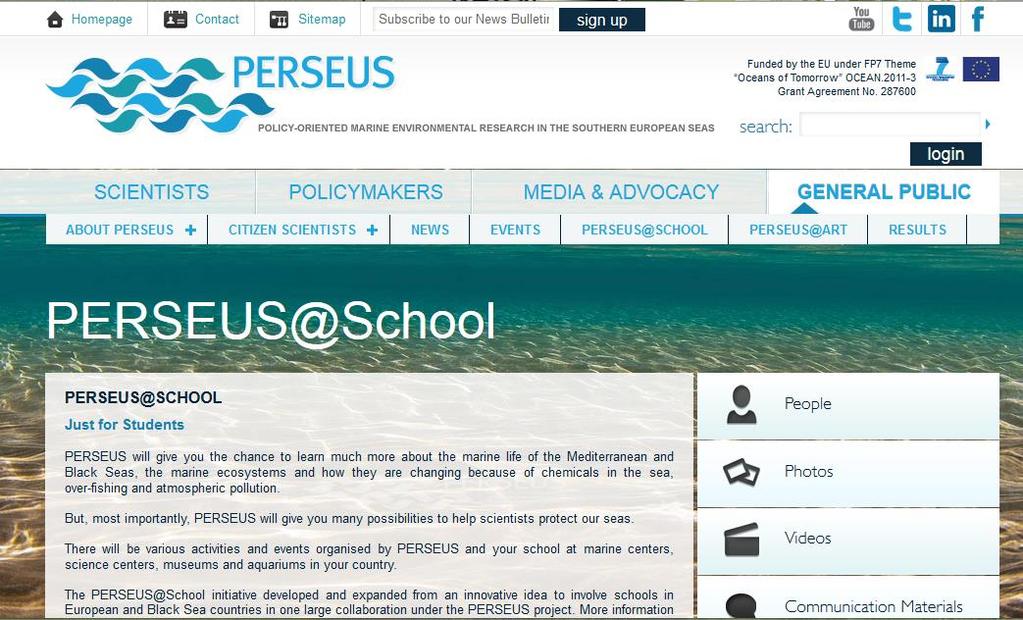 PERSEUS@School Σκοπός: Nα προετοιμάσει τους μαθητές να σκέφτονται και να ενεργούν ως καλά πληροφορημένοι πολίτες για την προστασία και αειφορία των θαλάσσιων οικοσυστημάτων PERSEUS θα δώσει στα