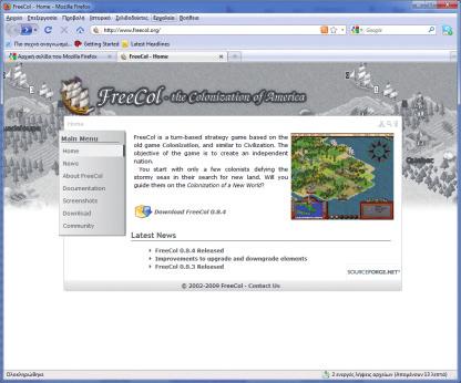 FreeCol Εκπαιδευτικό παιχνίδι Δημοτικό, Γυμνάσιο, Λύκειο Mac, Windows, Linux (WINE)1GB RAM, 10GB HD, P4 1GHz Κοινότητα ανοικτού λογισμικού Γεωγραφία / Διαθεματική προσέγγιση http://www.freecol.