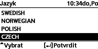 Nabídka Výchozí nastavení Možnosti zobrazení / Nastavení 6 Datum a čas Nastavení přesného času a data. rok / měsíc / den / hod / Min 7 Jazyk Nastavení jazyka zobrazení hlavní obrazovky.