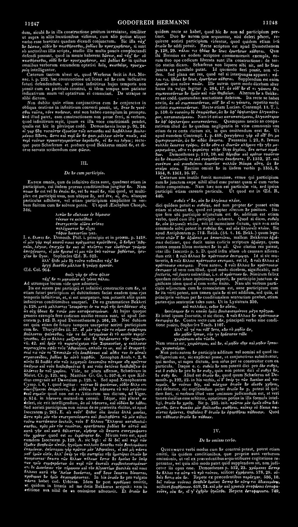 11247 GODOFREDI HERMANNI 11248 dum, sicubi άν in ilia constructione positum inveniatur, similiter ut supra in aliis locutionibus vidimus, cuin alio potius aliquo verbo esse brevitate quadam dicendi