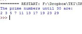 Παραδείγματα - Κώδικα Να γραφεί πρόγραμμα το οποίο να εμφανίζει τους πρώτους αριθμούς μέχρι τον αριθμό 30. # 3-25.