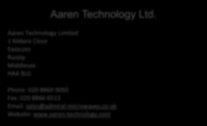 Aaren Technology imited 1 Kildare Close Eastcote Ruislip Middlesex HA4 9G Aaren Technology td.