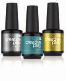 Step-by-Step Guide Polish Εφαρμογή & Αφαίρεση 45 ΛΕΠΤΑ Το CREATIVE PLAY Gel Polish παρέχει ζωντανό, εξαιρετικά έντονο χρώμα σε πολλαπλά φινιρίσματα, προκαλώντας τον πελάτη να είναι μοναδικός και