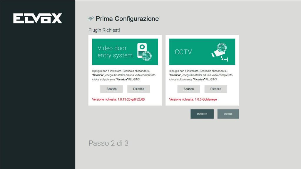 3.2.2. Εγκατάσταση Plugin (βήμα 2) Εκτελέστε λήψη και εγκατάσταση των απαιτούμενων plugin για τη διαχείριση της εγκατάστασης θυροτηλεόρασης Elvox και για την εμφάνιση των εικόνων που καταγράφονται