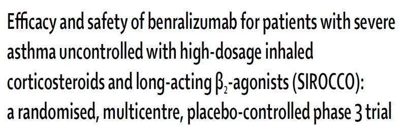 1205 patients ith e a er atio s during the previous year, while on high doses ICS + LABA were randomized to receive Benralizumab