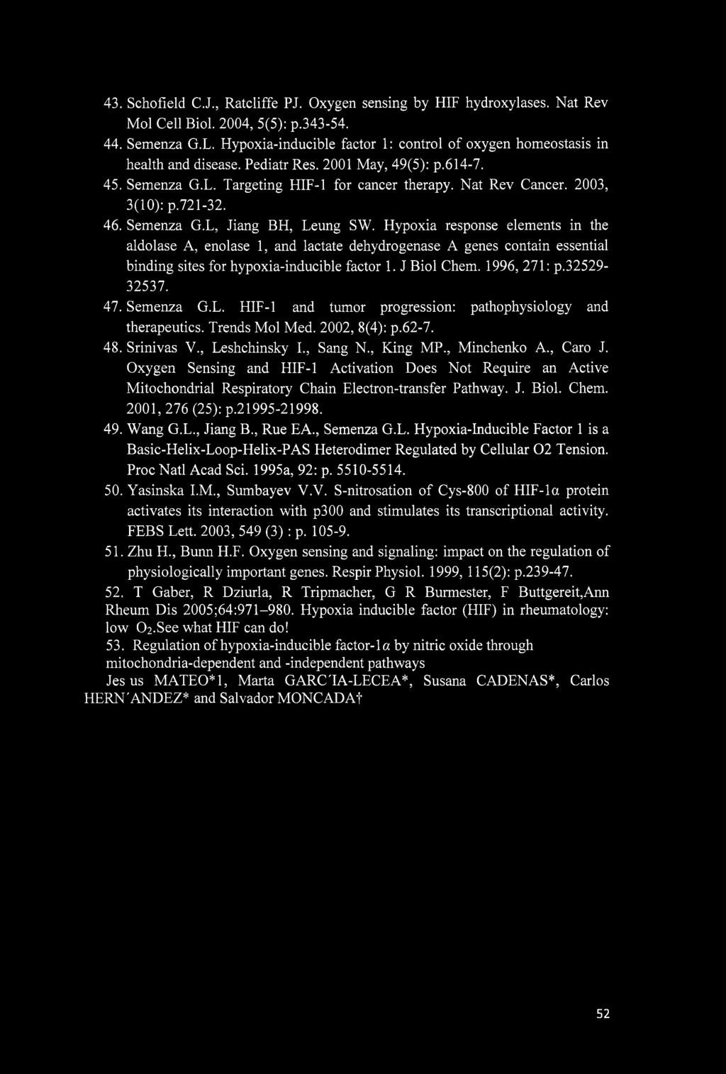 2003, 3(10): p.721-32. 46. Semenza G.L, Jiang BH, Leung SW.