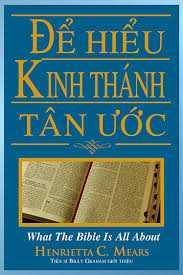 Để Hiểu Kinh Thánh Tân Ước What The Bible is All