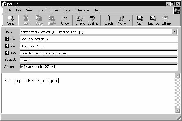 Datoteke se uvek vezuju kao prilog, dodatak uz poruku (Attach) i putuju zajedno do primalaca. Kliknite na alatku nova poruka New Message, u zaglavlju poruke u polju То: upišite: gmadjarevic@vets.edu.