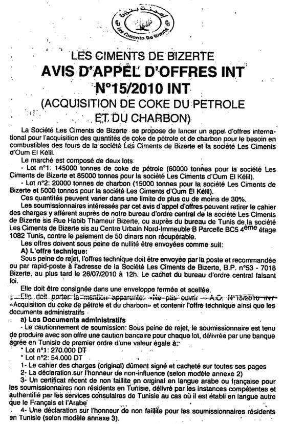 MINISTERE DE L'INDUSTRIE ET DE L'ENERGIE ET DES PETITES ET MOYENNES ENTREPRISES LES CIMENTS DE BIZERTE CB AVIS D'AO INTER N : 15/2010 Résumé : Acquisition des quantités de coke de pétrole et de