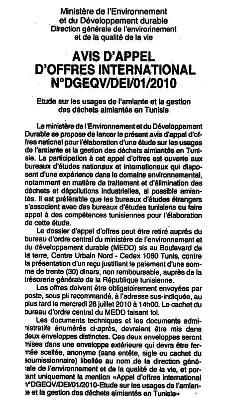 MINISTERE DE L'ENVIRONNEMENT ET DU DEVELOPPMENT DURABLE MINISTERE DE L'ENVIRONNEMENT ET DU DEVELOPPEMENT DURABLE AVIS D'AO INTER N : DGEQV/DEI/01/2010 Résumé : Etude sur les usages de l amiante et la