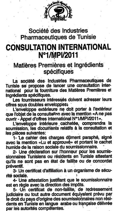 MINISTERE DE LA SANTE PUBLIQUE SOCIETE DES INDUSTRIES PHARMACEUTIQUES DE TUNISIE SIPHAT AVIS D'AO INTER N : 1/MPI/2011 Résumé : Fournitures des matières premières et ingrédients Retrait cahier de