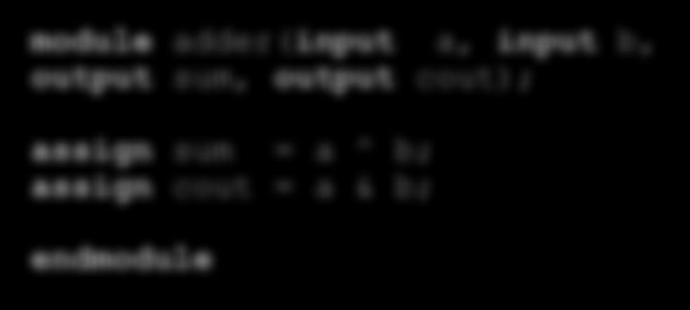 b, s, c); a = 1; #5 $display("a: %x, b: %x, s: %x, c: %x", a, b, s, c); b = 1; #5 $display("a: %x, b: %x, s: %x, c: %x", a, b, s,