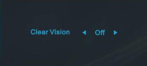 Καθαρή όραση 1. Όταν δεν υπάρχει OSD, Πατήστε το πλήκτρο "<" για να ενεργοποιήσετε το Clear Vision (Καθαρή όραση), 2.