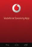 Υπηρεσία Vodafone Speaking App Η Vodafone, με στόχο την ισότιμη πρόσβαση στα προϊόντα και τις υπηρεσίες της, διέθεσε την εφαρμογή Vodafone Speaking App, την πρώτη και μοναδική μηχανή μετατροπής