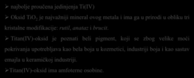 Jedinjenja Ti(IV) najbolje proučena jedinjenja Ti(IV) Oksid TiO 2