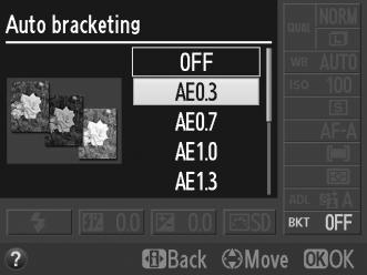 3 Εμφανίστε τις επιλογές bracketing. Επισημάνετε την τρέχουσα ρύθμιση bracketing και πατήστε J. 4 Επιλέξτε μία προσαύξηση bracketing. Επισημάνετε μια προσαύξηση bracketing και πατήστε το J.