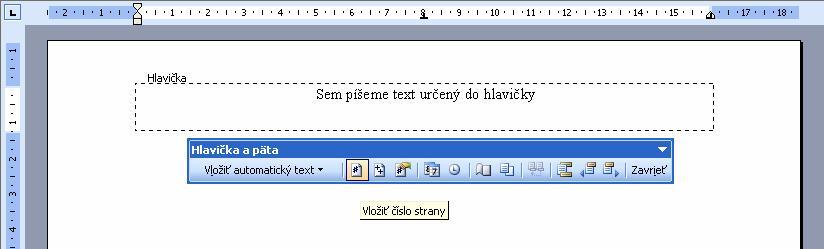 Píšeme text 23 vloženie hlavičky a päty Do hlavičky a päty sa umiestňuje text, ktorý sa má opakovať v hornej prípadne dolnej časti strany na každej strane v dokumente (presnejšie v sekcii).