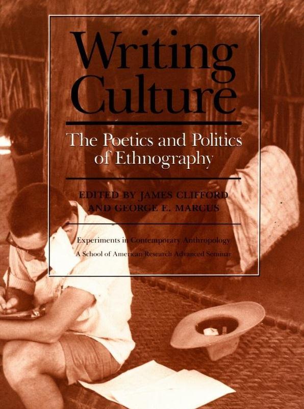 Writing Culture: The Poetics and Politics of