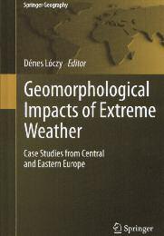 Sli ka 2: Mono gra fi ja»geo morp ho lo gi cal Impacts of Extre me Weat her: Case stu dies from Cen tral and Eastern Euro pe«(2013) s pris pev ki o ekstrem nih vre men skih dogod kih in z nji mi pove