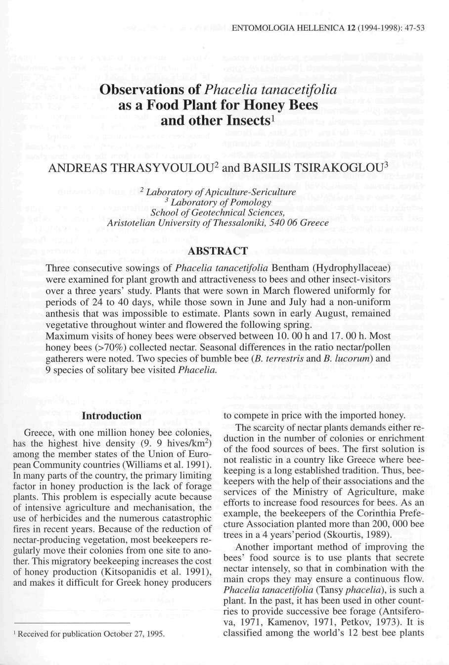 ENTOMOLOGIA HELLENICA 1 (199-199): 7-3 Observations of Phacelia tanaceti/olia as a Food Plant for Honey Bees and other Insects 1 ANDREAS THRASYVOULOU and BASILIS TSIRAKOGLOU 3 Laboratory of