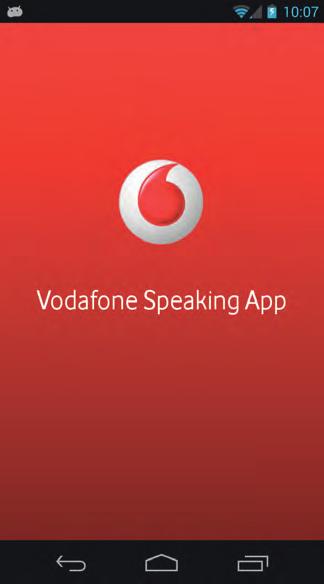 Αξιοποίηση της Tεχνολογίας μας Στήριξη της κοινωνίας Υπηρεσία Vodafone Speaking App Η Vodafone, με στόχο την ισότιμη πρόσβαση στα προϊόντα και τις υπηρεσίες της σε όλους, καινοτομεί ακόμα μια φορά