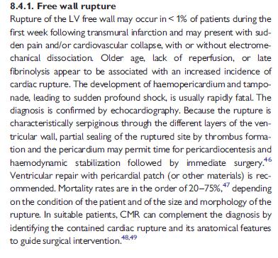 Συμπερασματικά Ρήξη ελευθέρου τοιχώματος o <1% των διατοιχωματικών εμφραγμάτων, συνήθως την 1 η εβδομάδα o