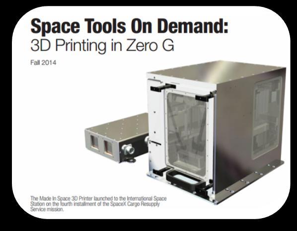 2014 Ο πρώτος 3D printer με το όνομα made in space προσγειώθηκε στη διαστημική βάση της NASA και θα εκτυπώνει υπό συνθήκες μηδενικής βαρύτητας. 4.