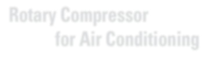 Compressor - Inverter Rotary 8 - Inverter Rotary for ATW