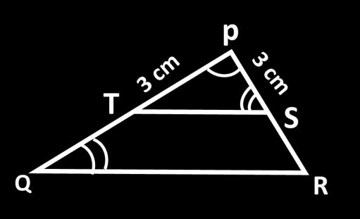 4 OA = 3 AG 4 OA = 3(OA + OG) OA = 3 OG OA : OG = 3 : 1 mnk: PQR, Hkqtk PR o PQ esa fcunq S o T blizdkj gs fd PQR = PSTA ;fn PT =