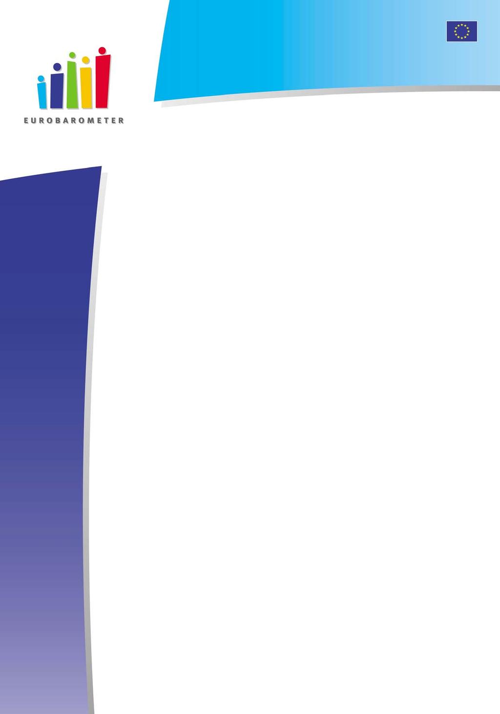 Standard Eurobarometer European Commission ΕΥΡΩΒΑΡΟΜΕΤΡΟ 70 ΚΟΙΝΗ ΓΝΩΜΗ ΣΤΗΝ ΕΥΡΩΠΑΪΚΗ ΕΝΩΣΗ ΦΘΙΝΟΠΩΡΟ 2008 Standard Eurobarometer 70 / Φθινόπωρο 2008 TNS Opinion & Social ΕΘΝΙΚΗ ΑΝΑΛΥΣΗ GREECE Η