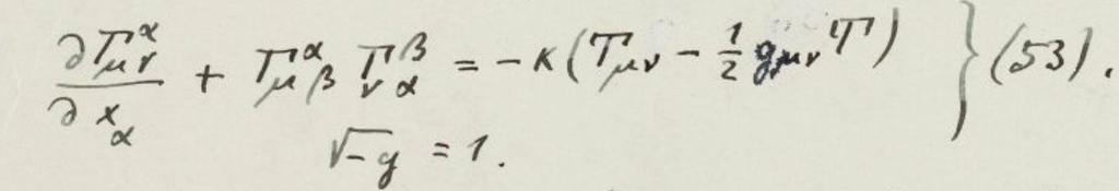 G ab =T ab Annalen der Physik, 354, 769 (1916) original