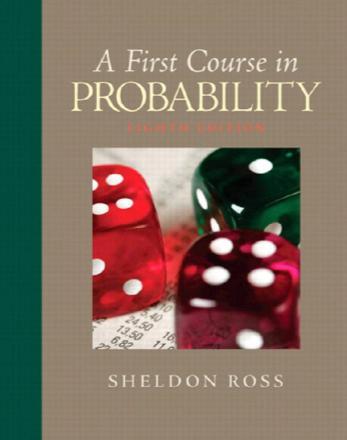 A First Course in Probability Sheldon Ross (University