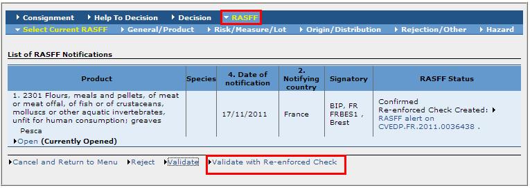 1.Εφαρμογή Το εθνικό σημείο επαφής RASFF έχει τη δυνατότητα να εισάγει έναν ενισχυμένο έλεγχο χρησιμοποιώντας το κουμπί «επιβεβαίωση με ενισχυμένο έλεγχο» καθώς ελέγχει τις κοινοποιήσειςrasff.