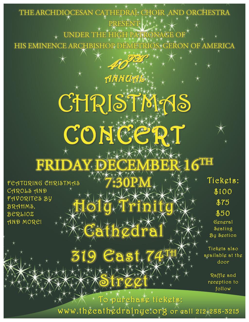 Cathedral Choir to perform 40th Annual Christmas Concert FRIDAY DECEMBER 16TH, 7:30PM: Tickets are available at coffee hour, and can also be purchased online via the Cathedral website or by going to: