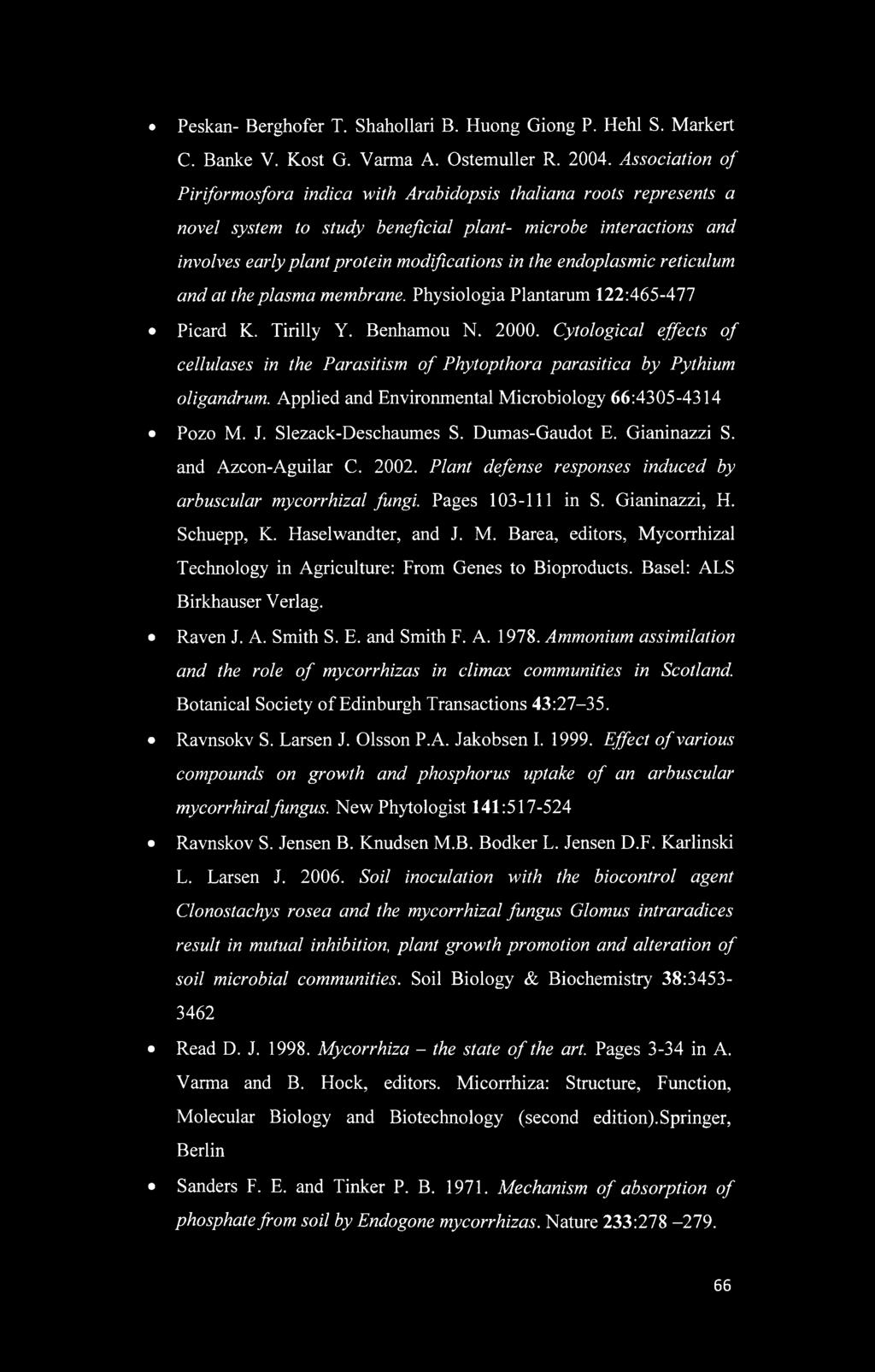 endoplasmic reticulum and at the plasma membrane. Physiologia Plantarum 122:465-477 Picard K. Tirilly Y. Benhamou N. 2000.