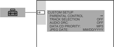 Osobna podešavanja (CUSTOM SETUP) Omogućuje podešavanje opcije Parental Control i drugih parametara. U izborniku Setup odaberite [CUSTOM SETUP].